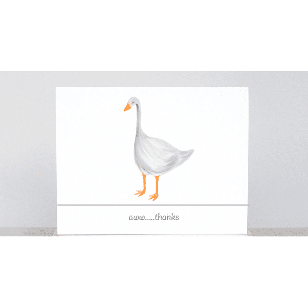 goose 'aww thanks 'note card